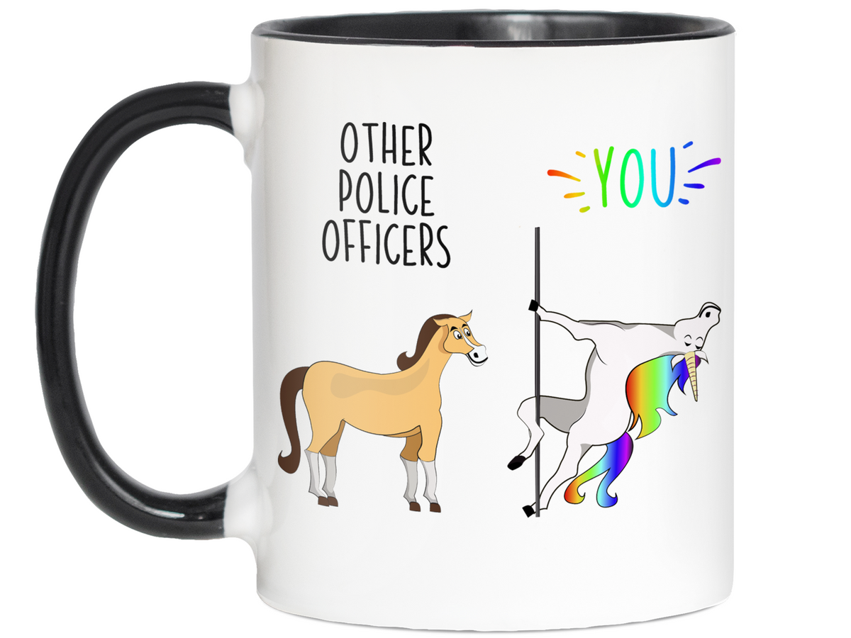 Police Officer Gifts - Other Police Officers You Funny Unicorn Coffee Mug - Police Officer Graduation Gifts