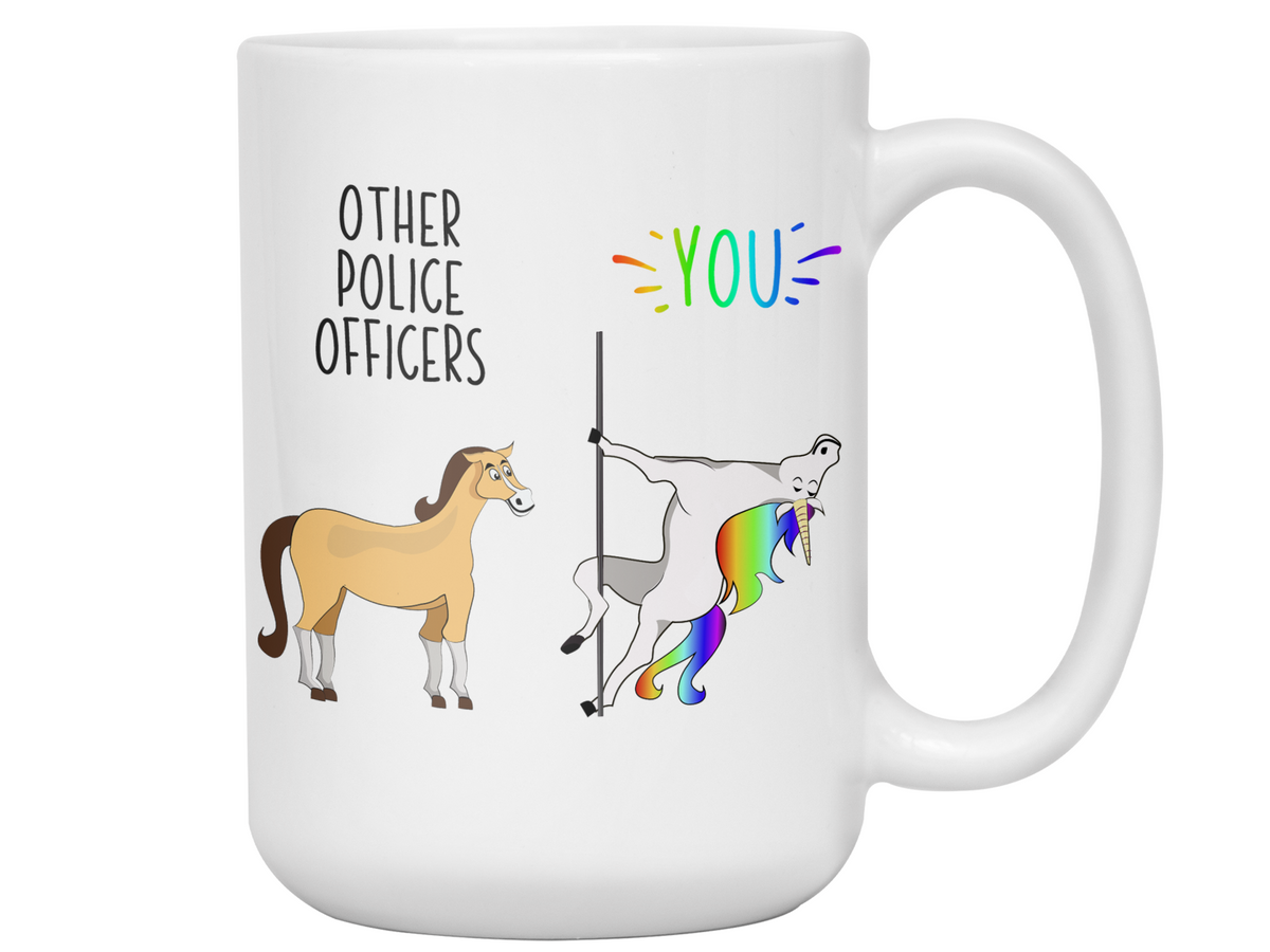 Police Officer Gifts - Other Police Officers You Funny Unicorn Coffee Mug - Police Officer Graduation Gifts