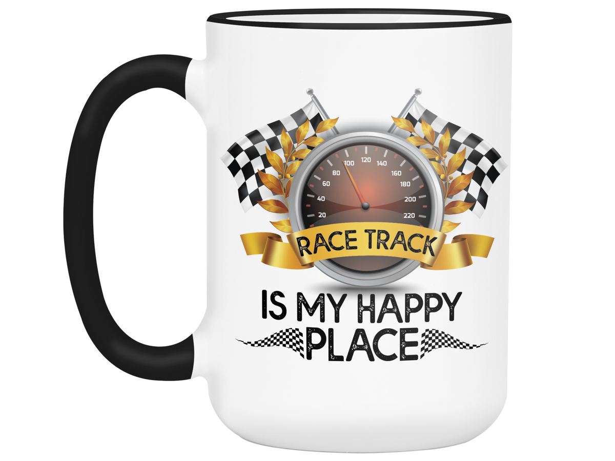 Race Track Is My Happy Place Mug - Car Racing Mug - Funny Coffee Mug for Car Racers - Racing Gifts - Motocross - Sprint Car - Drag Car Racing