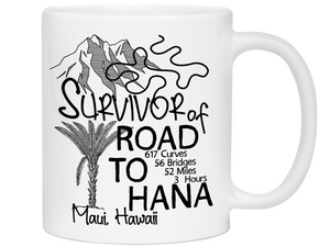 Road to Hana Survivor Funny Coffee Mug | Maui Trip Memorabilia Tea Cup