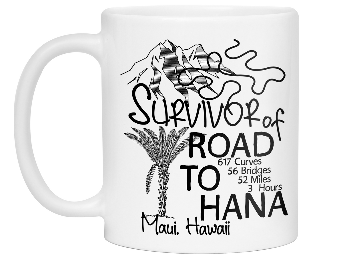 Road to Hana Survivor Funny Coffee Mug | Maui Trip Memorabilia Tea Cup