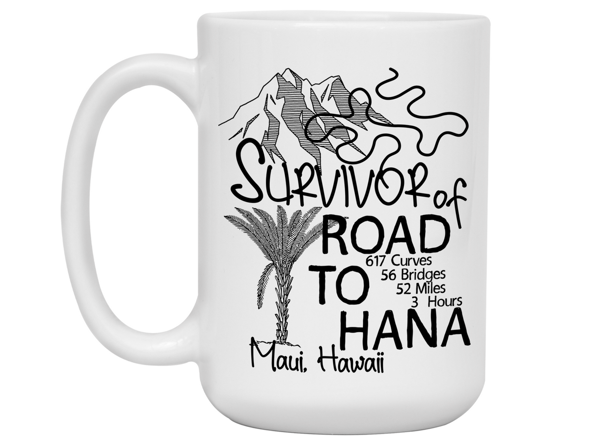 Road to Hana Survivor Funny Coffee Mug | Maui Trip Memorabilia Tea Cup