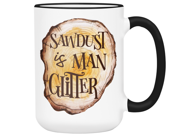 Sawdust Man Glitter Mug, Funny Mugs For Men