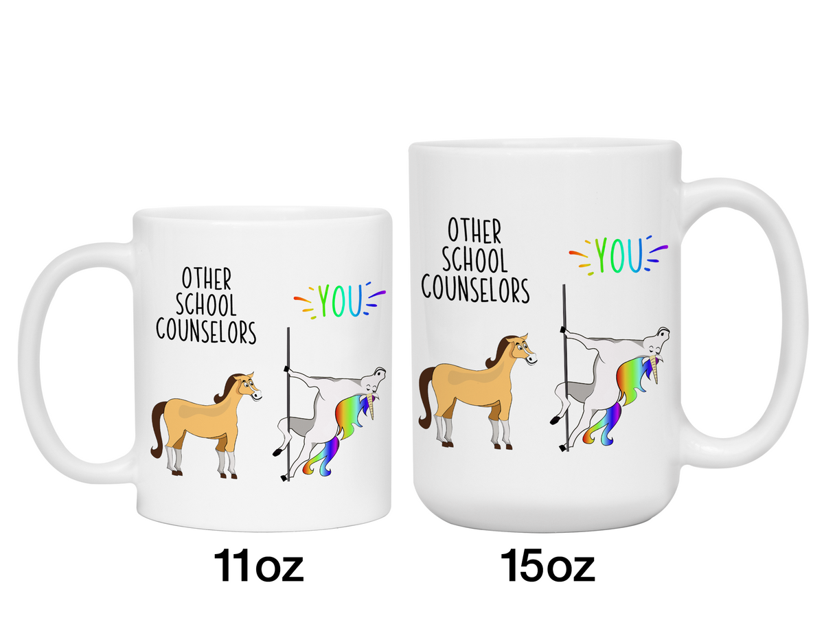 School Counselor Gifts - Other School Counselors You Funny Unicorn Coffee Mug