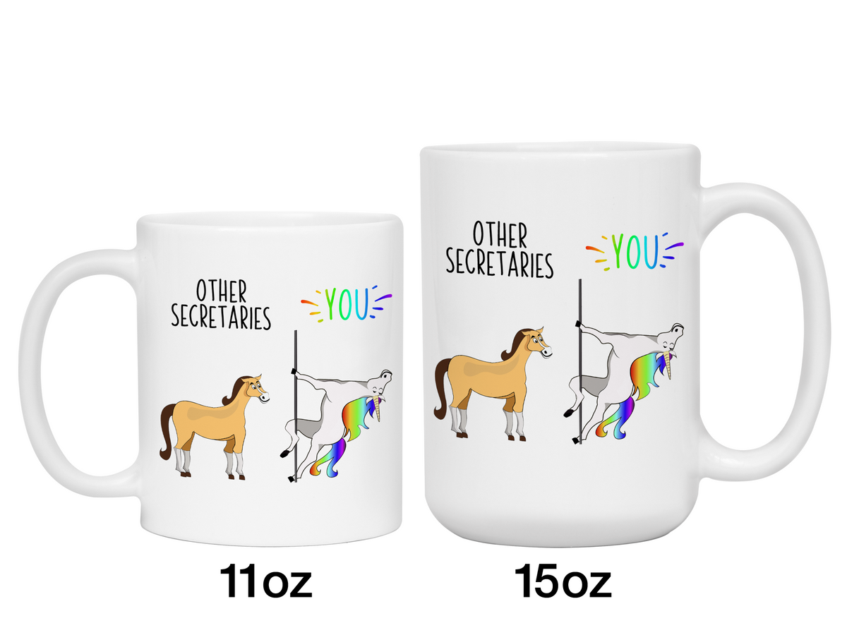 Secretary Gifts - Other Secretaries You Funny Unicorn Coffee Mug