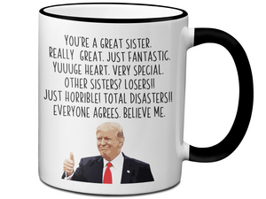 Funny Sister Gifts - Trump Great Fantastic Sister Coffee Mug