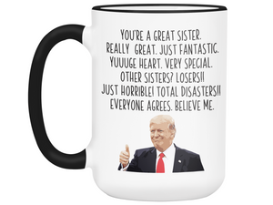 Funny Sister Gifts - Trump Great Fantastic Sister Coffee Mug