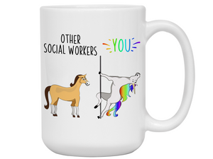 Social Worker Gifts - Other Social Workers You Funny Unicorn Coffee Mug