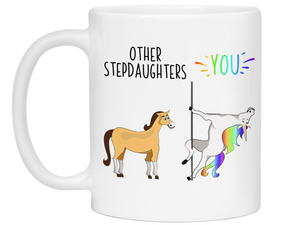 Stepdaughter Gifts - Other Stepdaughters You Funny Unicorn Coffee Mug
