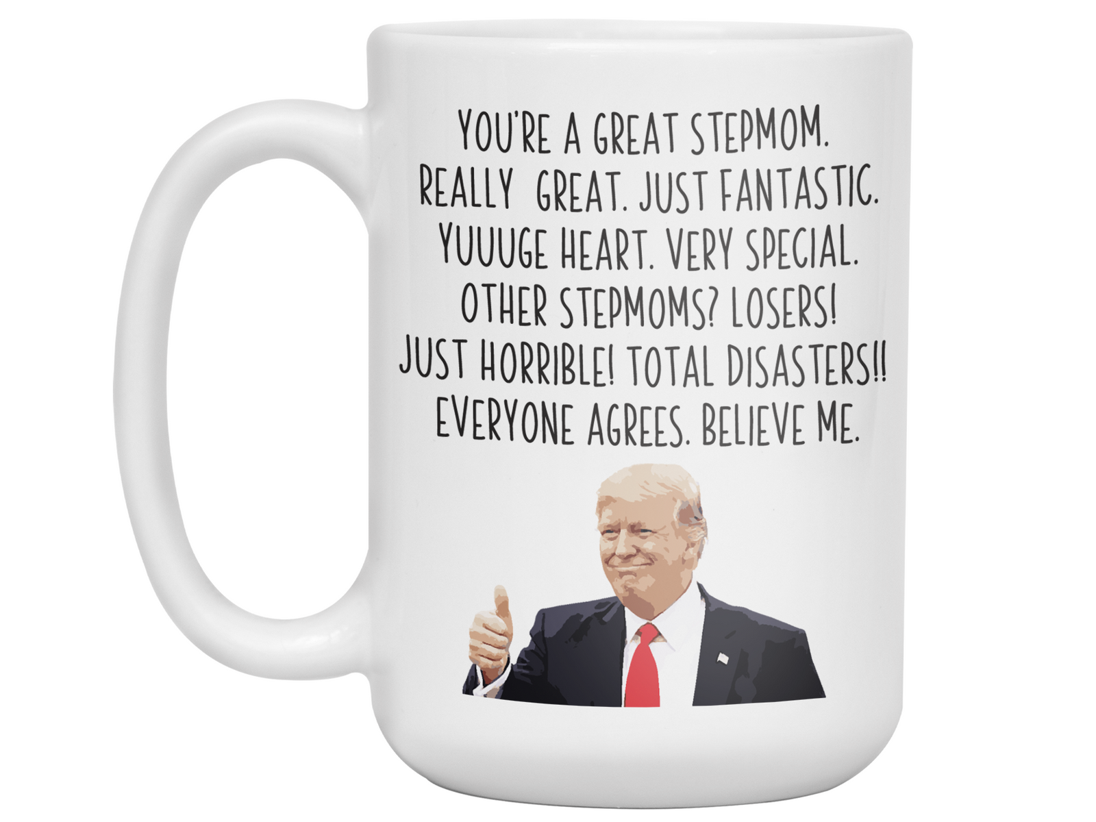 Funny Stepmom Gifts - Trump Great Fantastic Stepmom Gag Coffee Mug