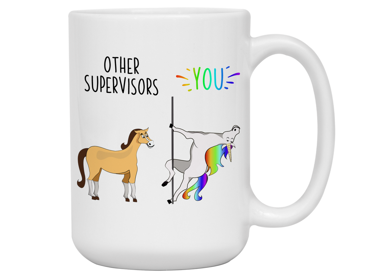 Supervisor Gifts - Other Supervisors You Funny Unicorn Coffee Mug