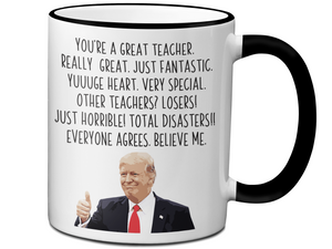 Funny Teacher Gifts - Trump Great Fantastic Teacher Coffee Mug