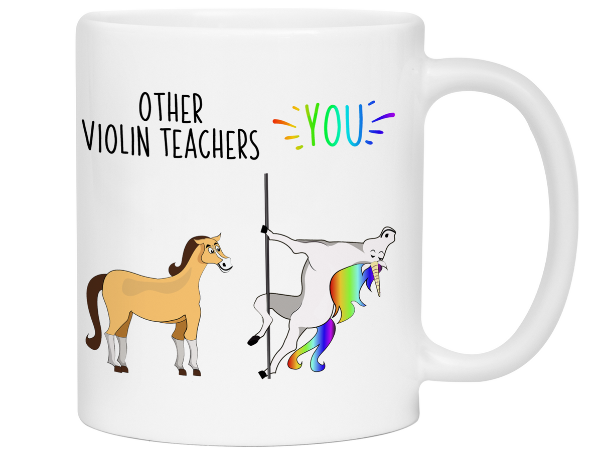 Violin Teacher Gifts - Other Violin Teachers You Funny Unicorn Coffee Mug