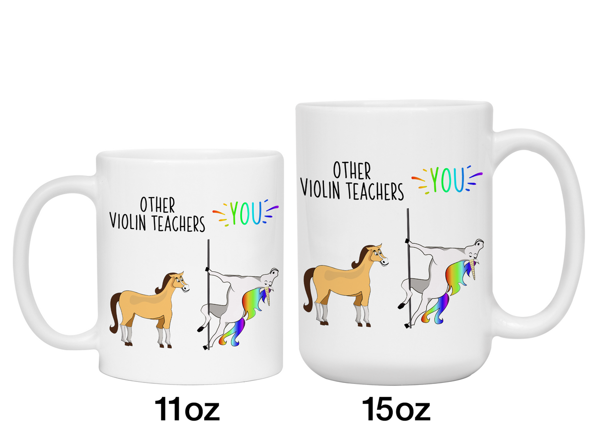 Violin Teacher Gifts - Other Violin Teachers You Funny Unicorn Coffee Mug