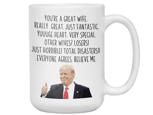 Funny Wife Gifts - Trump Great Fantastic Wife Coffee Mug