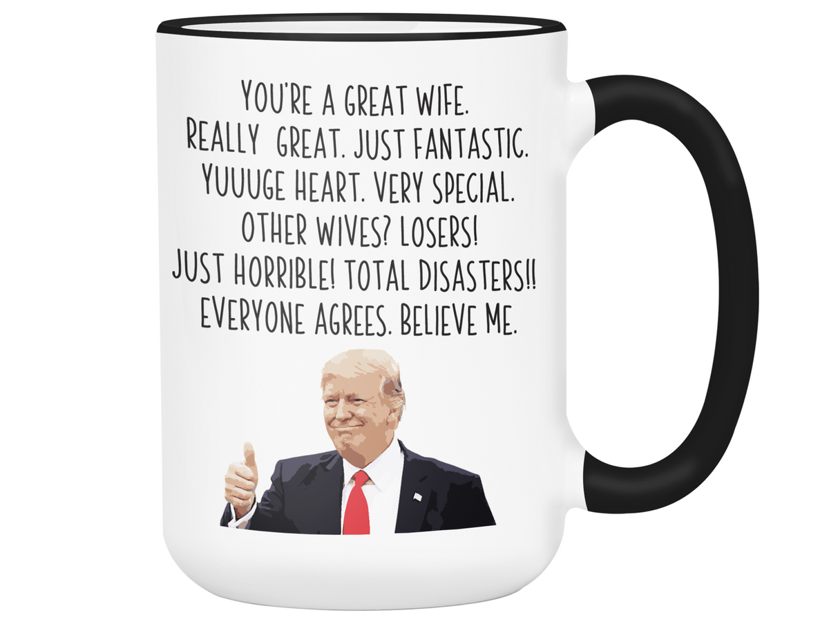 Funny Wife Gifts - Trump Great Fantastic Wife Coffee Mug