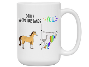 Work Husband Gifts - Other Work Husbands You Funny Unicorn Coffee Mug